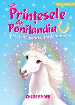 Coperta cărții Prințesele din Ponilandia. Prietene pentru totdeauna