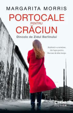 Coperta cărții Portocale pentru Crăciun. Dincolo de Zidul Berlinului