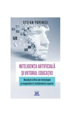Coperta cărții Inteligența artificială și viitorul educației