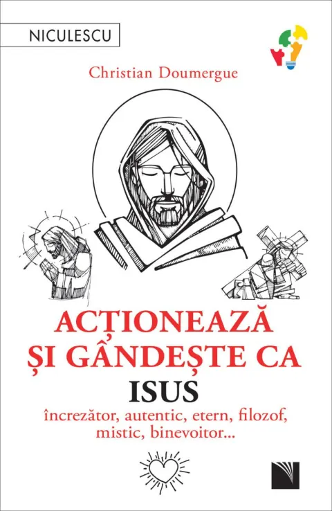 Coperta cărții Acționează și gândește ca Isus