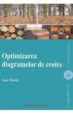 Coperta cărții Optimizarea diagramelor de croire