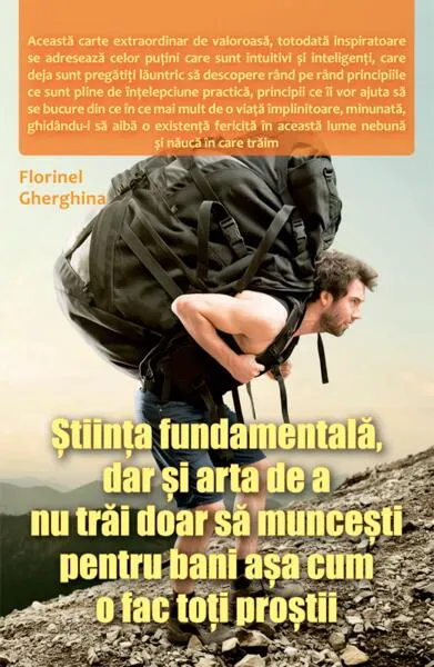 Coperta cărții Știința fundamentală, dar și arta de a nu trăi doar să muncești pentru bani așa cum o fac toți proștii