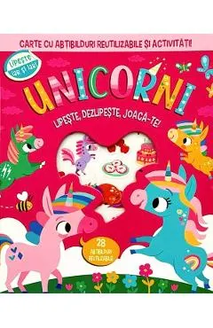 Coperta cărții Unicorni. Lipeste, dezlipeste, joaca-te. Carte cu abtibilduri si activitati
