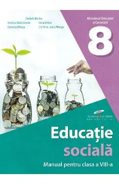 Coperta cărții Educatie sociala - Clasa 8 - Manual - Daniela Barbu, Viorica-Bella Dorin, Daniela Minzu, Nina Mihai, Catalina Luiza Neagu