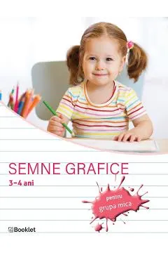 Coperta cărții Semne grafice pentru grupa mica 3-4 ani - Caiet de lucru