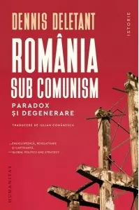 Coperta cărții Romania sub comunism. Paradox si degenerare
