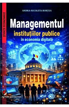 Coperta cărții Managementul institutiilor publice in economia digitala