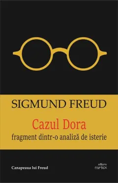 Coperta cărții Cazul Dora. Fragment dintr-o analiză de isterie