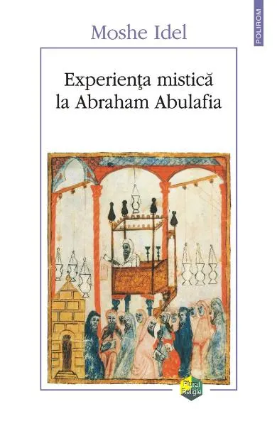 Coperta cărții Experiența mistică la Abraham Abulafia