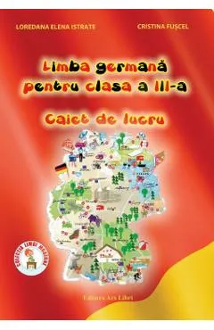 Coperta cărții Limba germana - Clasa a 3-a - Caiet de lucru - Loredana Istrate, Cristina Fuscel