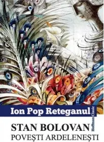 Coperta cărții Stan Bolovan. Povesti ardelenești