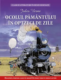 Coperta cărții Ocolul pământului in 80 de zile. Clasicii literaturii în benzi desenate
