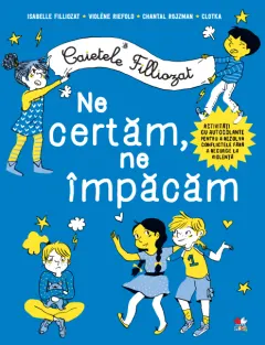 Coperta cărții Caietele Filliozat. Ne certăm, ne împăcăm