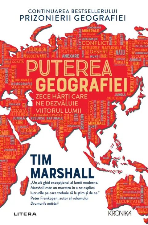 Coperta cărții Puterea geografiei. Zece harti care ne dezvaluie viitorul lumii