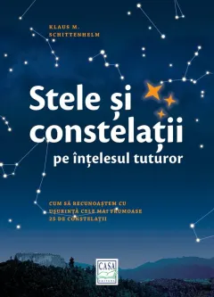 Coperta cărții Stele și constelații pe înțelesul tuturor