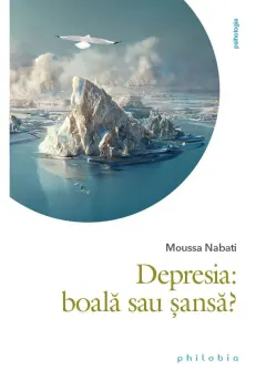 Coperta cărții Depresia: boala sau sansa?