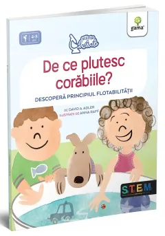 Coperta cărții De ce plutesc corăbiile? Descoperă principiul flotabilității