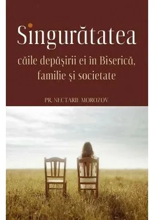 Coperta cărții SINGURATATEA - Caile depasirii ei in Biserica