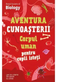 Coperta cărții Corpul uman pentru copii isteti. Aventura cunoasterii vol. 3