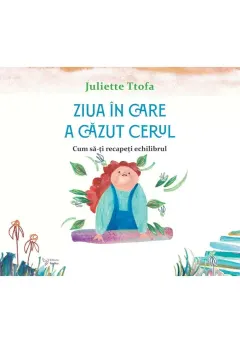 Coperta cărții Ziua in care a cazut cerul