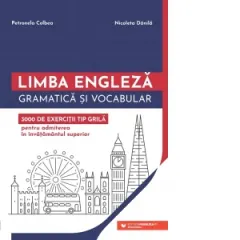Coperta cărții Limba engleza. Gramatica si vocabular. 3000 de exercitii tip grila pentru admiterea in invatamantul superior