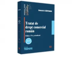 Coperta cărții Tratat de drept comercial roman, editia a VI-a, actualizata. Editie jubiliara 2009 - 2019 (10 ani de la prima aparitie)