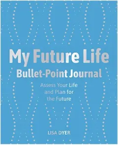 Coperta cărții My future life bullet point journal