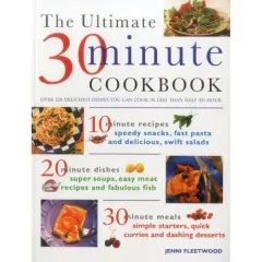 Coperta cărții The Ultimate 30-Minute Cookbook