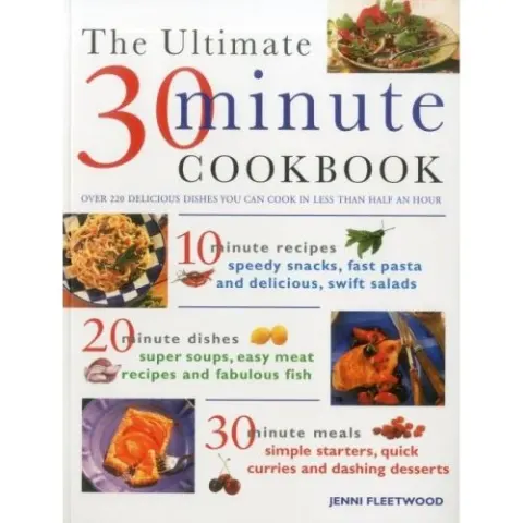 Coperta cărții The Ultimate 30-Minute Cookbook