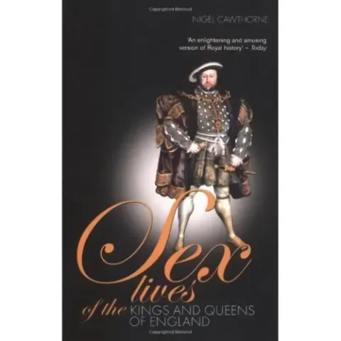 Coperta cărții Sex Lives Of The Kings & Queens Of England