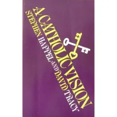 Coperta cărții A Catholic Vision, Stephen Happel, David Tracy