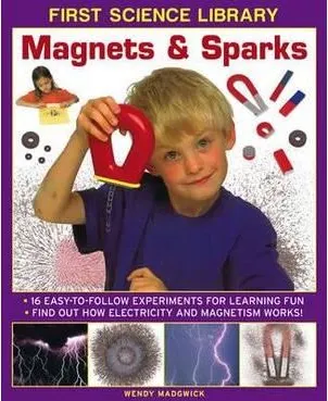 Coperta cărții First Science Library: Magnets & Sparks