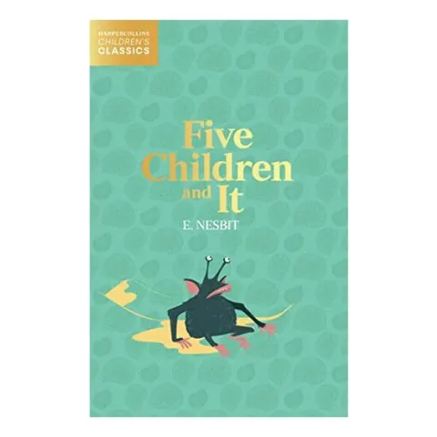 Coperta cărții Five Children and It (HarperCollins Children's Classics)