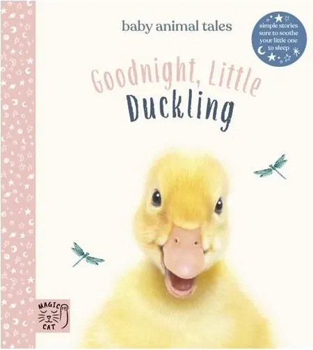 Coperta cărții Goodnight, Little Duckling Simple Stories Sure to Soothe Your Little One to Sleep
