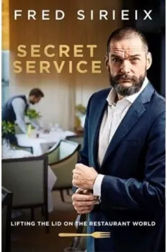 Coperta cărții Secret Service : Lifting the lid on the restaurant world by Fred Sirieix