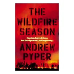 Coperta cărții The Wildfire Season, Andrew Pyper