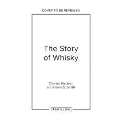 Coperta cărții The Story of Whisky
