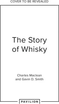 Coperta cărții The Story of Whisky