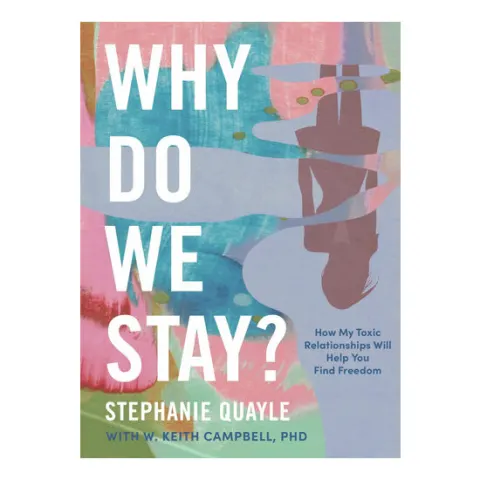 Coperta cărții Why Do We Stay? How My Toxic Relationship Can Help You Find Freedom