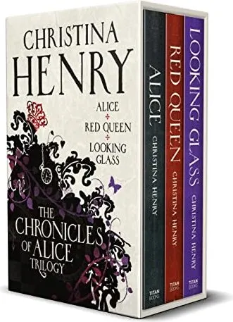 Coperta cărții Chronicles of Alice Boxset, Christina Henry