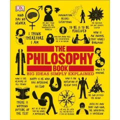 Coperta cărții The Philosophy Book: Big Ideas Simply Explained