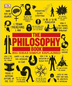 Coperta cărții The Philosophy Book: Big Ideas Simply Explained