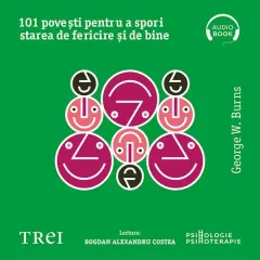 Coperta cărții 101 povești pentru a spori starea de fericire și de bine. Metaforele în psihoterapia pozitivă (audiobook)