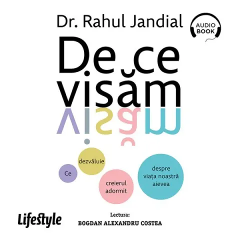 Coperta cărții De ce visăm. Ce dezvăluie creierul adormit despre viața noastră aievea (audiobook)