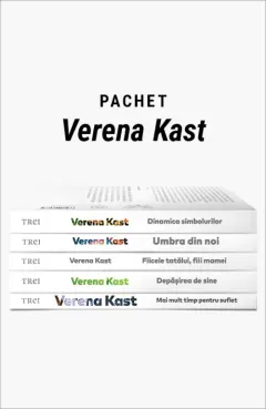 Coperta cărții Pachet Verena Kast. Mai mult timp pentru suflet/Depășirea de sine/Fiicele tatălui, fiii mamei/Umbra din noi/Dinamica simbolurilor - Verena Kast