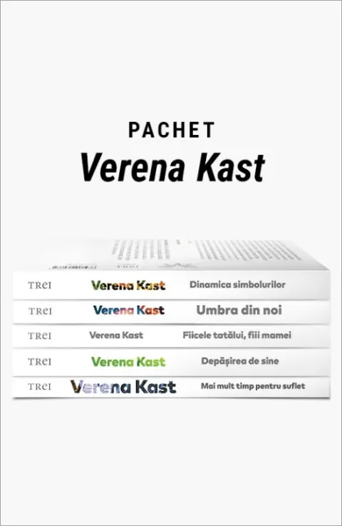 Coperta cărții Pachet Verena Kast. Mai mult timp pentru suflet/Depășirea de sine/Fiicele tatălui, fiii mamei/Umbra din noi/Dinamica simbolurilor - Verena Kast