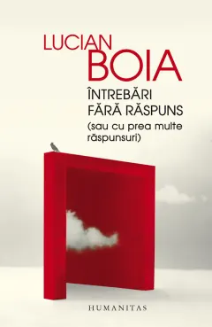 Coperta cărții Intrebari fara raspuns (sau cu prea multe raspunsuri)