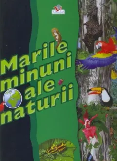 Coperta cărții Marile minuni ale naturii