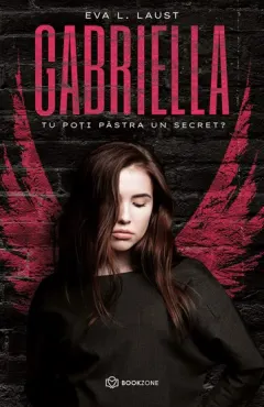 Coperta cărții Gabriella (vol. 1): Tu poti pastra un secret?