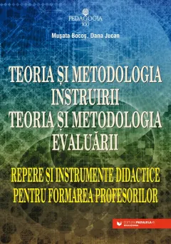 Coperta cărții Teoria și metodologia instruirii. Teoria și metodologia evaluării